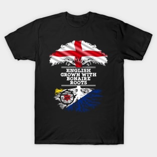 English Grown With Bonaire Roots - Gift for Bonaire With Roots From Bonaire T-Shirt